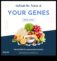 Nutrigenomics ile genlerinizin gücünün kilidini açın